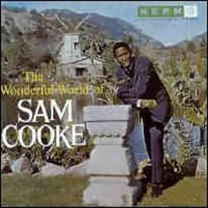 The wonderful world of Sam Cooke